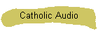 Catholic Audio
