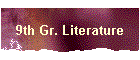 9th Gr. Literature